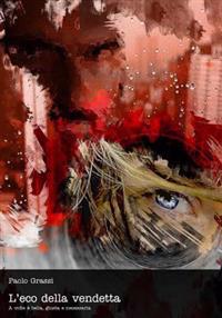 L'Eco Della Vendetta