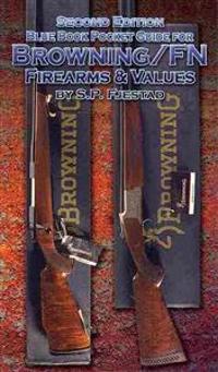 Blue Book Pocket Guide for Browning/FN Firearms & Values