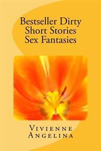 Bestseller Dirty Short Stories Sex Fantasies