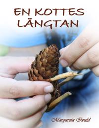 En kottes längtan