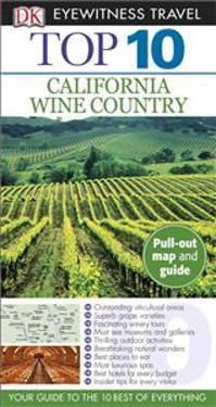 Top 10 California Wine Country [With Map]