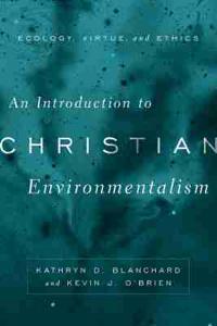 An Introduction to Christian Environmentalism