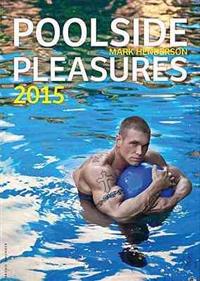 Poolside Pleasures 2015 Calendar