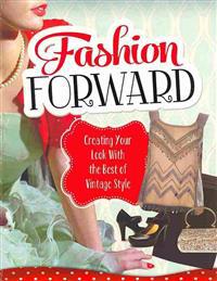 Fashion Forward: Creating Your Look with the Best of Vintage Style