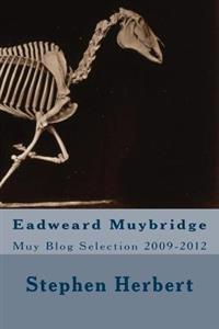 Muy Blog: Eadweard Muybridge Selection 2009-2012