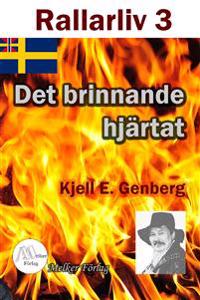 Rallarliv - Det brinnande hjärtat