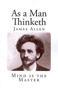 As a Man Thinketh