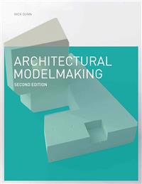 Architectural Modelmaking