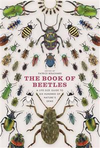 The Book of Beetles: A Life-Size Guide to Six Hundred of Nature's Gems