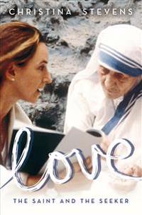 Love: The Saint and the Seeker
