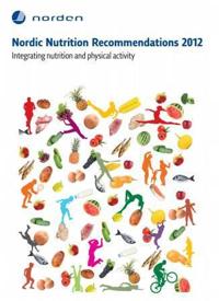 Nordic Nutrition Recommendations 2012
