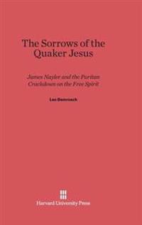 The Sorrows of the Quaker Jesus