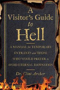 A Visitor's Guide to Hell