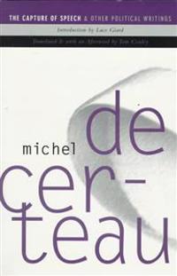 The Capture of Speech and Other Political Writings