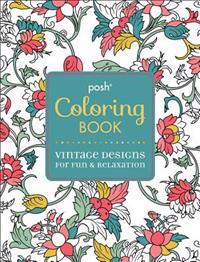 Posh Coloring Book: Vintage Designs for Fun & Relaxation