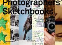 Photographers' Sketchbooks