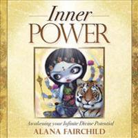 Inner Power: Awakening Your Infinite Divine Potential