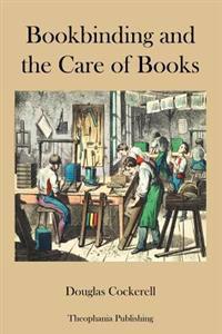 Bookbinding and the Care of Books