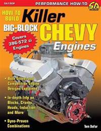 How to Build Killer Big-Block Chevy Engines