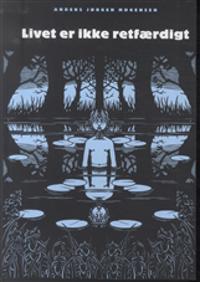 Livet er ikke retfærdigt