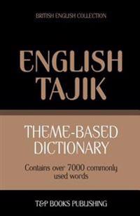 Theme-Based Dictionary British English-Tajik - 7000 Words