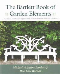 The Bartlett Book of Garden Elements