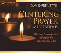 Centering Prayer Meditations