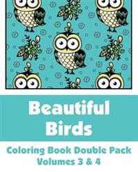 Beautiful Birds Coloring Book Double Pack (Volumes 3 & 4)