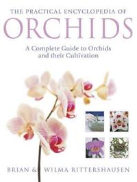The Practical Illustrated Encyclopedia of Orchids