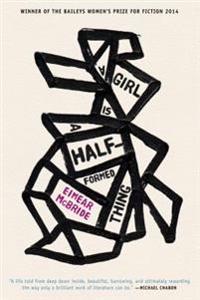 A Girl Is a Half-Formed Thing