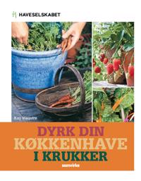Dyrk din køkkenhave i krukker