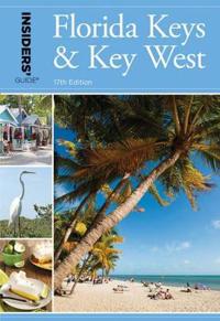 Insiders' Guide to Florida Keys & Key West