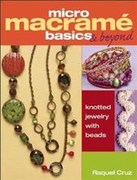 Micro Macrame Basics & Beyond