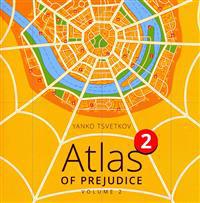 Atlas of Prejudice 2: Chasing Horizons