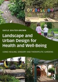 Landscape and Urban Design for Health and Well-being