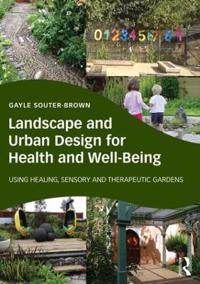 Landscape and Urban Design for Health and Well-being