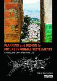 Planning and Design for Future Informal Settlements