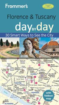 Frommer's Florence & Tuscany Day by Day