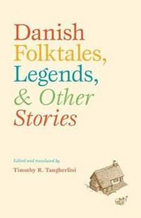 Danish folktales, legends, & other stories
