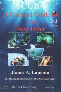 Scuba: A Practical Guide for the New Diver