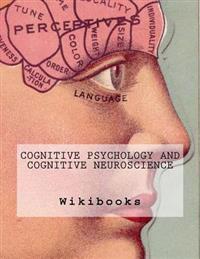 Cognitive Psychology and Cognitive Neuroscience