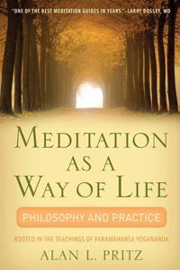 Meditation As a Way of Life