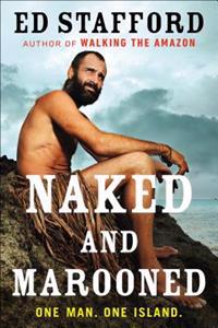 Naked and Marooned: One Man. One Island.