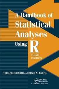 A Handbook of Statistical Analyses using R, Third Edition