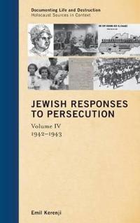 Jewish Responses to Persecution, 1942-1943