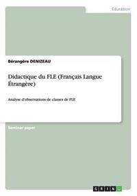 Didactique Du Fle (Francais Langue Etrangere)