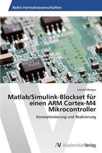 MATLAB/Simulink-Blockset Fur Einen Arm Cortex-M4 Mikrocontroller