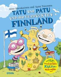 Tatu und Patu und ihr verrucktes Finnland