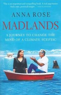 Madlands: A Journey to Change the Mind of a Climate Sceptic