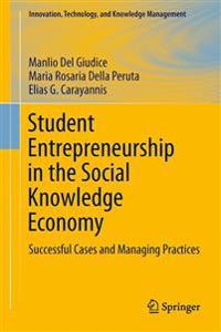 Student Entrepreneurship in the Social Knowledge Economy
